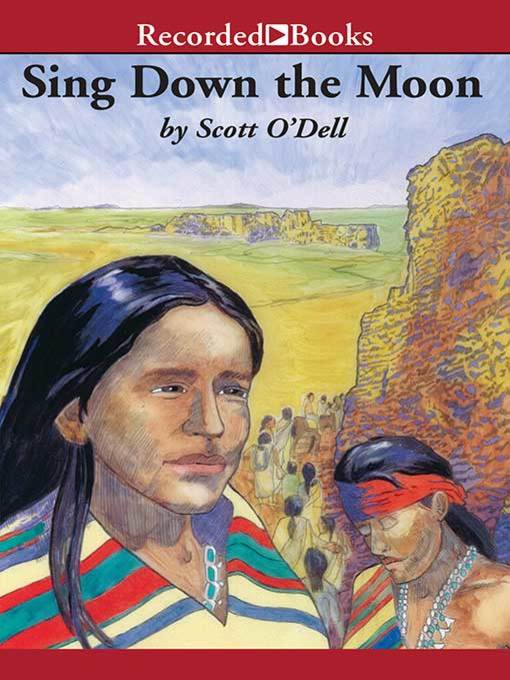 Title details for Sing Down the Moon by Scott O'Dell - Available